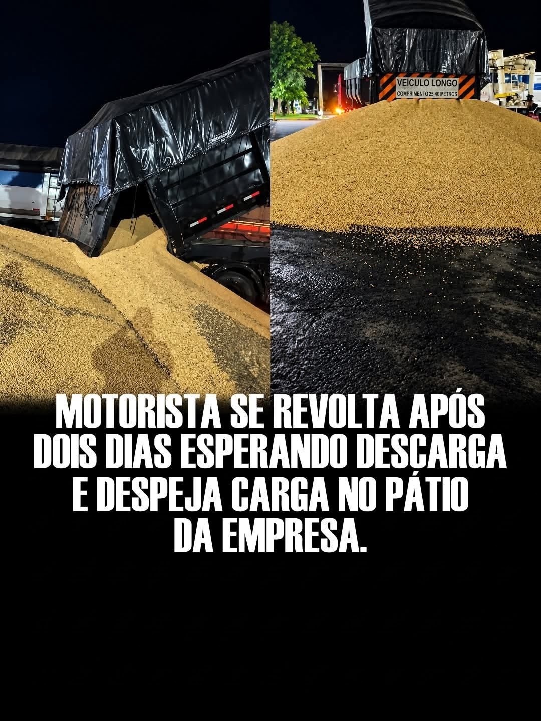 Motorista se Revolta após Dois Dias a espera De Descarga E Despeja Carga No Pátio DA empresa